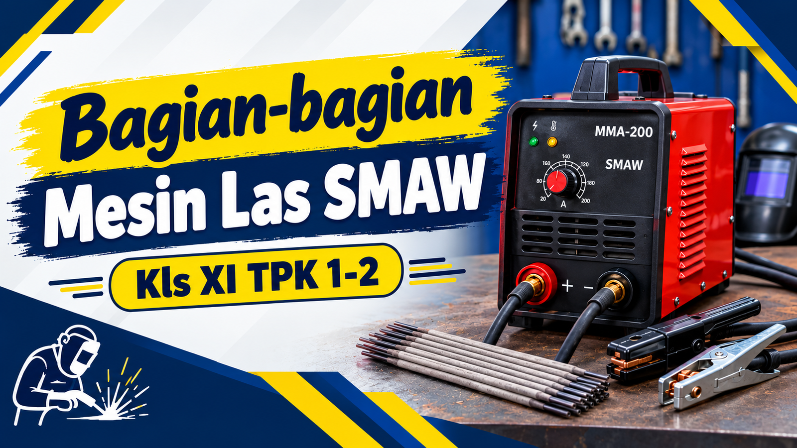 “Bagian-bagian Mesin Las SMAW”